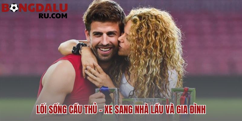 Lối sống cầu thủ hé lộ con người thật sau sân cỏ