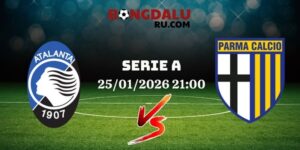 Nhận Định Kèo Nhà Cái – Atalanta Vs Parma 25/01/2026